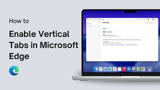 Celebrity How to Enable Vertical Tabs in Microsoft Edge on macOS Net Worth