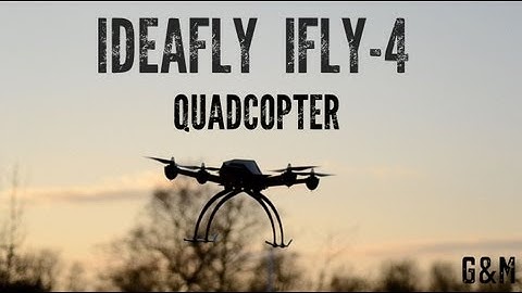 IDEAFLY IFLY-4 QUADCOPTER (FIRST OUTDOOR FLIGHT)