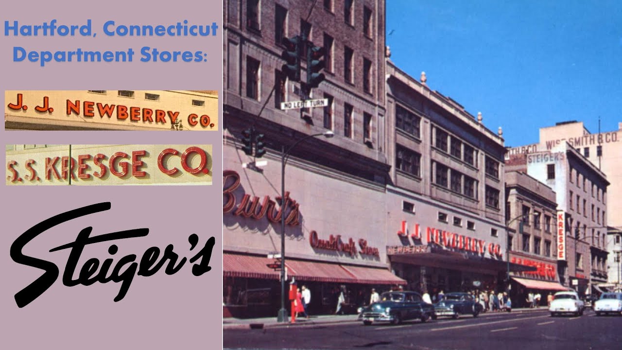 Hartford Department Stores Newberry, Kresge, Steiger's and more YouTube