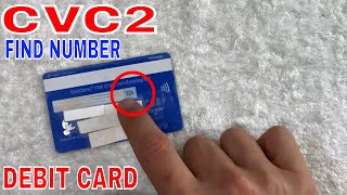 How To Find CVC2 Debit Card Number