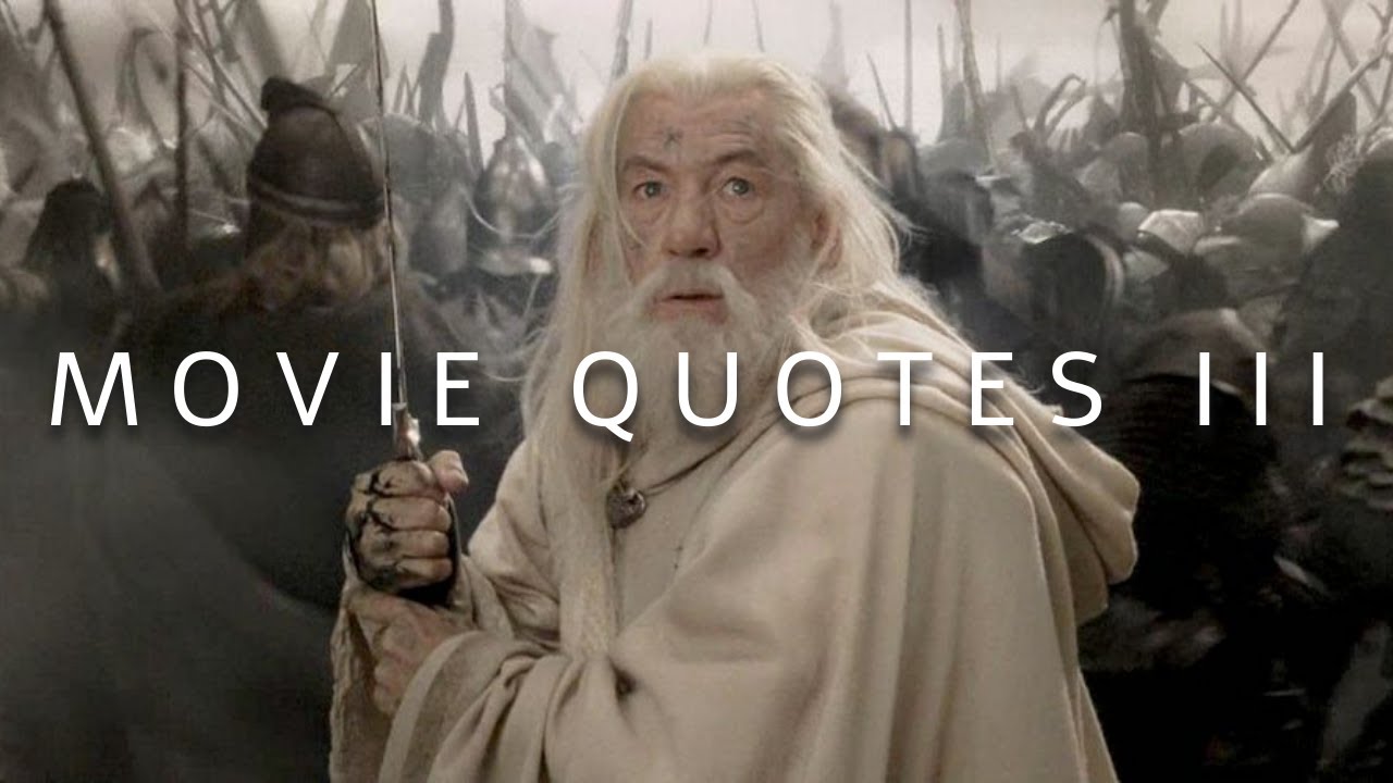 MOVIE QUOTES WITH DEEP MEANING III YouTube