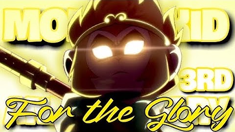 For the Glory | Monkie Kid 3rd Anniversary [FULL MEP]