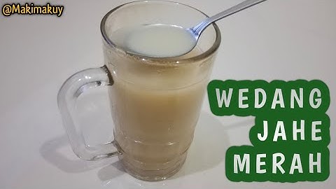 RAHASIA MEMBUAT WEDANG JAHE ENAK DAN SEGAR - WEDANG JAHE MERAH