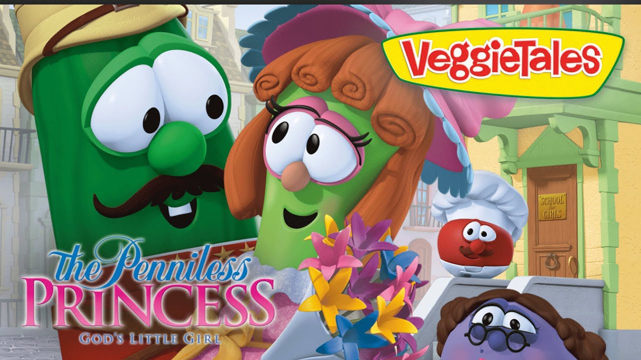 VeggieTales  The Penniless Princess   Who We Are is not What We Have