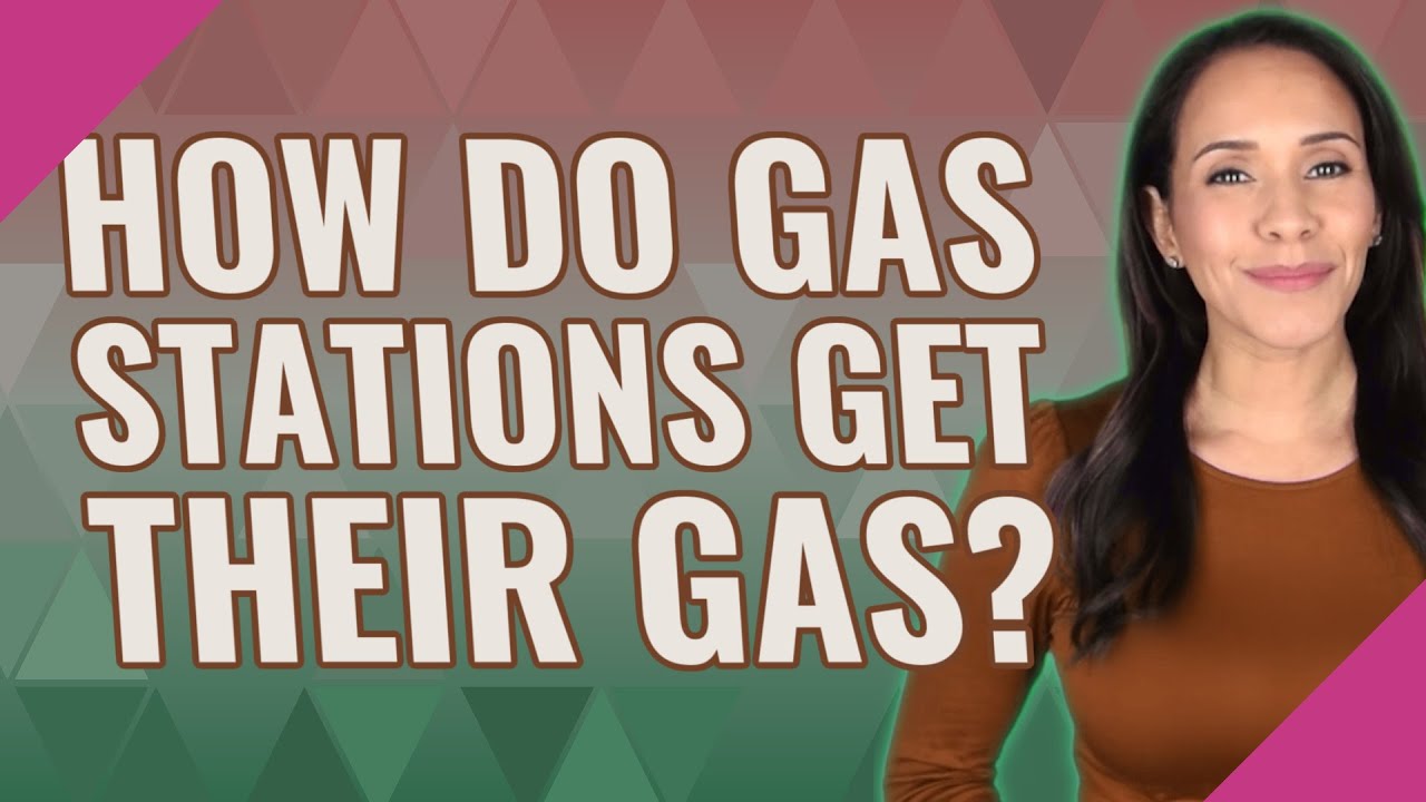How do gas stations get their gas? YouTube
