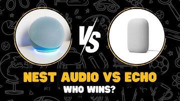 Nest Audio vs Echo (4th Gen): Which Smart Speaker Should You Buy in 2025?