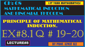 CHAPTER 8 || MATHEMATICAL INDUCTION & BINOMIAL THEOREM  || LECTURE 8|| EXERCISE 8.1|| PROBLEM 19-20.