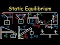 Static Equilibrium - Tension, Torque, Lever, Beam, & Ladder Problem - Physics