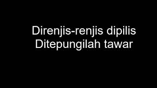 Lagu Kahwin Direnjis renjis Dipilis   R  Ismail lirik