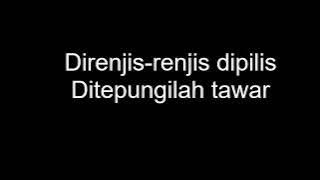 Lagu Kahwin Direnjis renjis Dipilis   R  Ismail lirik