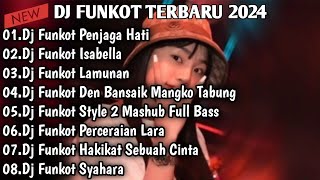 DJ TIKTOK TERBARU 2024 FUL BASS▪︎DJ FUNKOT X THAILAN PENJAGA HATI KANE MASHUB FULL BASS