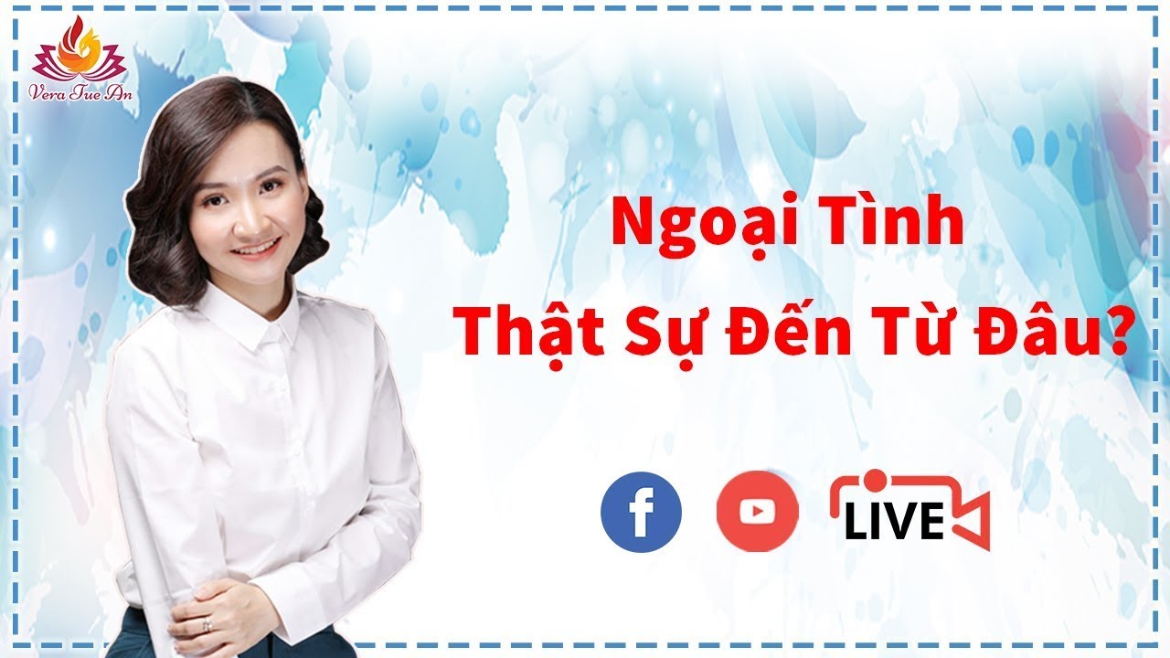 🛑 [Livestream] Buổi 1: NGOẠI TÌNH THẬT SỰ ĐẾN TỪ ĐÂU| Tuệ An