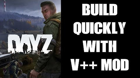 How To Build Structures Quickly For Content Creation & Testing Purposes With Vanilla ++ PC DayZ Mod