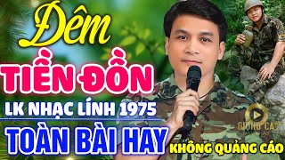 Đêm Tiền Đồn, Buồn Làm Chi Em Ơi - MAI TIẾN ĐẠT ✨ Lk Bolero Lính 1975 Bất Hủ Hay Nhất Hiện Nay