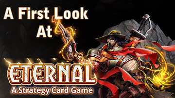A First Look at: Eternal Card Game