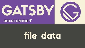 File Data | Gatsby Static Site Generator | Tutorial 12