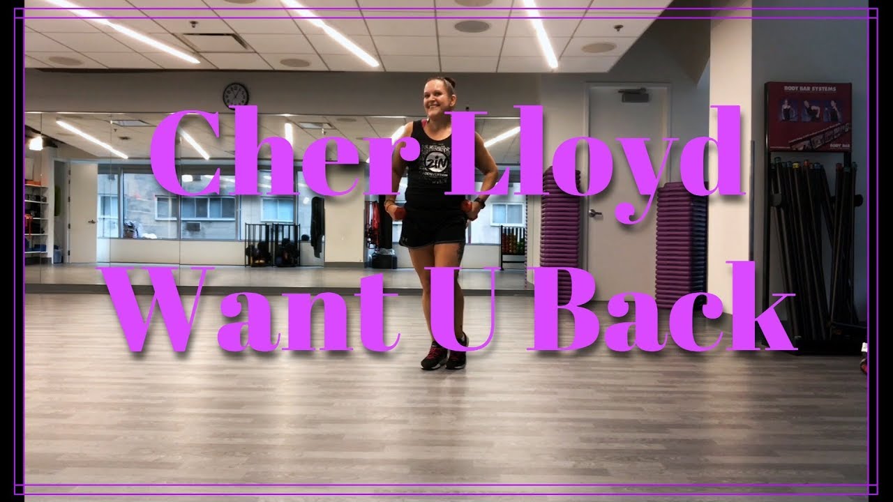 Cher Lloyd - Want U Back (Dance Fitness Toning) philly cheese steak sandwich