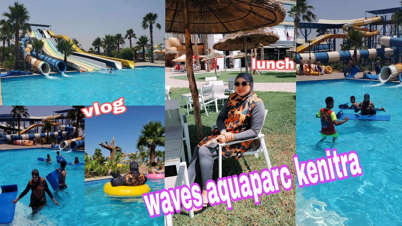 Waves aquaparc kenitra ☀️ with me🏝🏊‍♀️ أحسن مكان لزيارة في فصل الصيف مع أتمنة