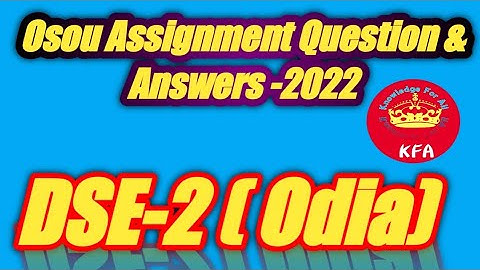 DSE-2 (Odia) All Assignment Exam Questions And Answers In One Video