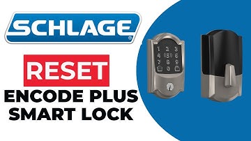 Hoe u het Schlage Encode Plus Smart Lock opnieuw instelt – Standaardinstellingen eenvoudig herste...
