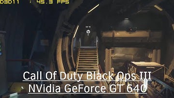 Call of Duty Black Ops III (COD BO 3) - NVidia GeForce GT 640 - Core 2 Quad Q6600