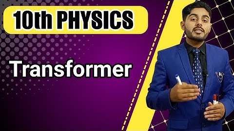 Transformer  class 10 | 10th class physics chapter 15 transformer physics wallah sabaq in urdu hindi