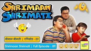 Shrimaan Shrimati | Full Episode 89