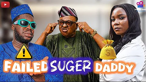 FAILED  SUGER DADDY - Lawyer Kunle | Jide Kosoko | Modola