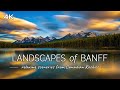 Landscapes of Banff National Park  Scenes from Canadian Rockies with Relaxing Music 4K UHD Video