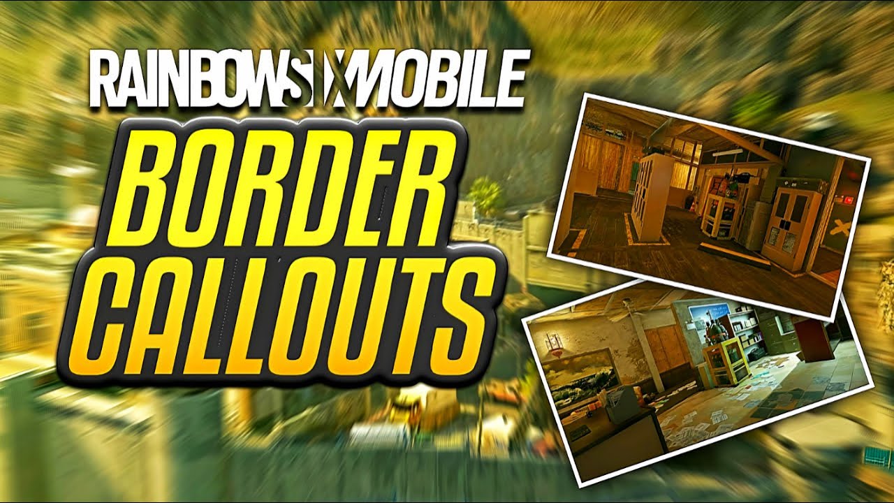 If You Don’t Know These Border Callouts, You Lose (R6 Mobile) - YouTube