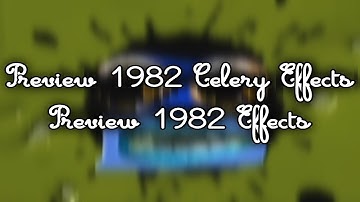 Preview 1982 Celery Effects | Preview 1982 Effects