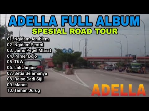 Adella Full Album Spesial Road Tour kota Palembang - Prabumulih ll Ngidam Jemblem , ngidam pentol