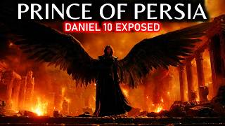 The Prince Of Persia In Daniel 10  Who Is This Demon Fighting Angels spiritual War Exposed