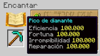 MINECRAFT pero TODOS LOS ENCANTAMIENTOS son NIVEL 100.000 😱😍