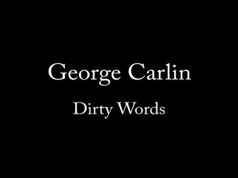7 words dirty words george carlin youtube 7 words dirty words george carlin youtube