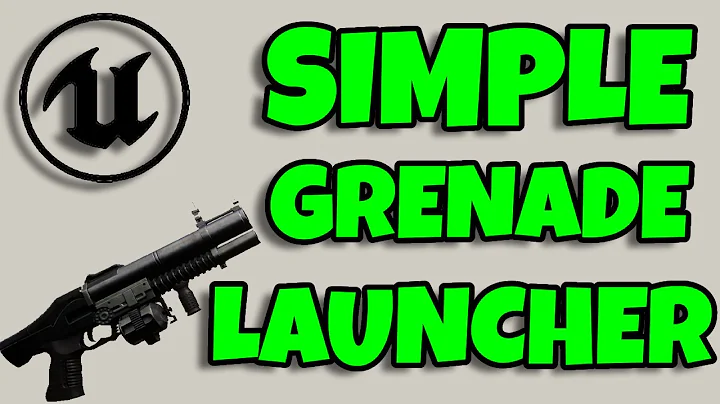 How To Create A Grenade Launcher | Unreal Engine Tutorial