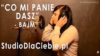 Co Mi Panie Dasz - Bajm Cover By Anna Dąbrowska