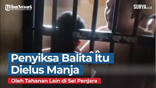 Penyiksa Balita di Tangerang Dielus Manja oleh Tahanan Lain di Penjara