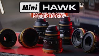 What's a HYBRID Anamorphic Lens?? - Vantage MiniHawks