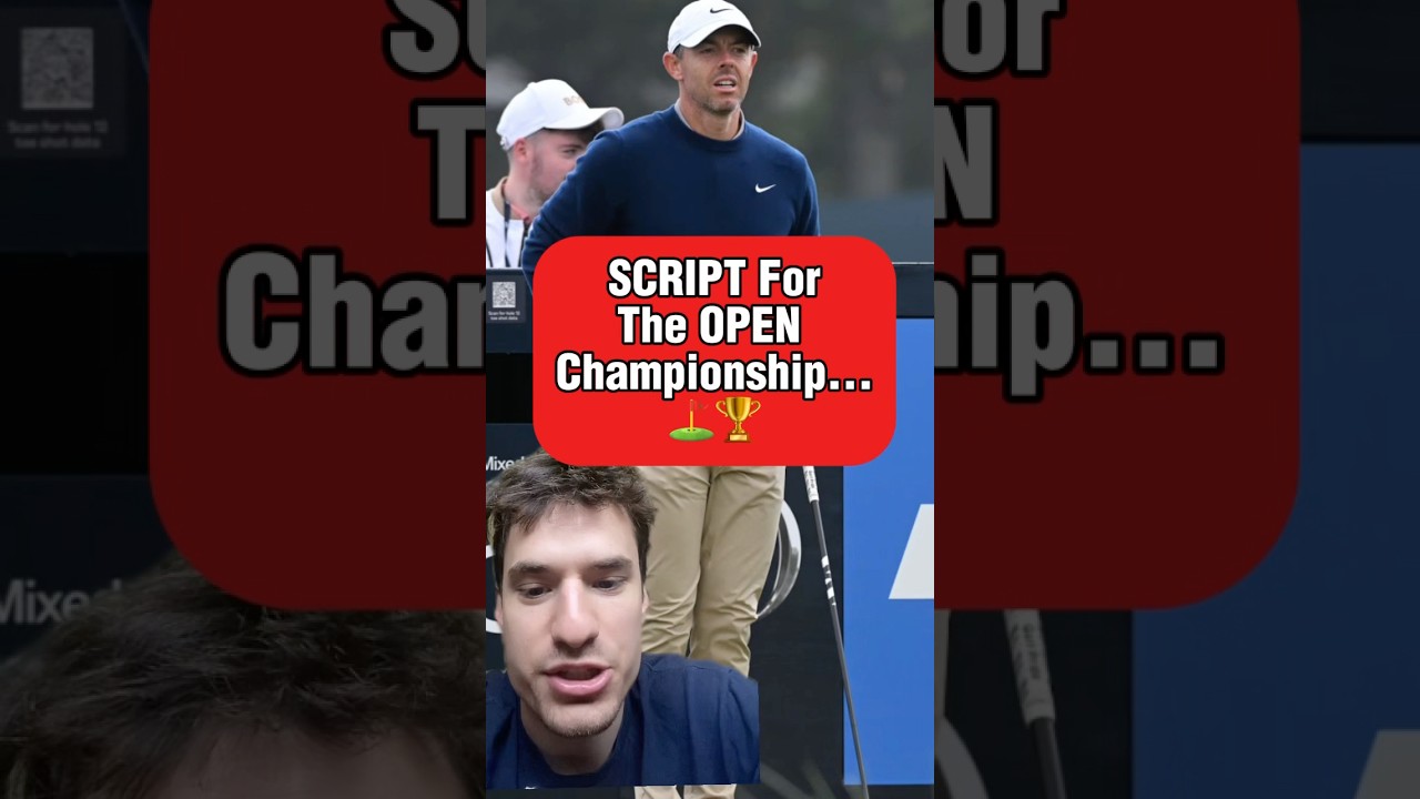 I HAVE THE SCRIPT FOR THE OPEN CHAMPIONSHIP… ⛳️🏆