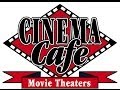 Cinema Cafe Movie Line 757-523-SHOW  757-523-7469