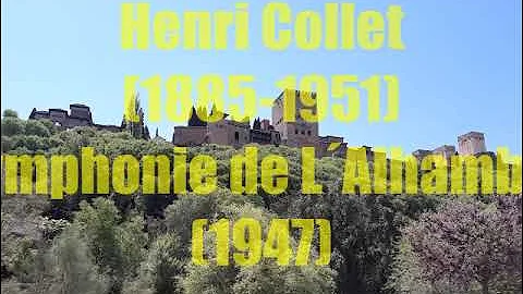 Henri Collet (1885-1951) : Symphonie de LAlhambra ...
