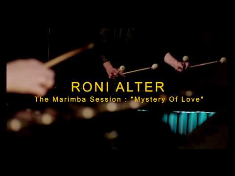 Roni Alter - The Marimba session: "Mystery of Love"  (Sufjan Stevens cover)