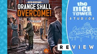 Dutch Resistance: Orange Shall Overcome! Review: Resist Much. Obey Little.