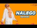 Mavokali - Nalego (Official lyrics)