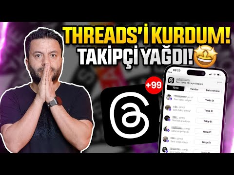 ACİL VİDEO: THREADS NEDİR, NASIL AÇILIR? (Takipçi yağdı 😍)