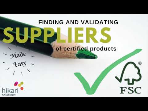 How to find and validate FSC Suppliers of FSC Certified Products