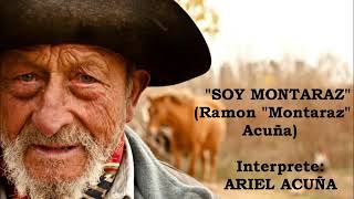 Video thumbnail of "ARIEL ACUÑA SOY MONTARAZ"