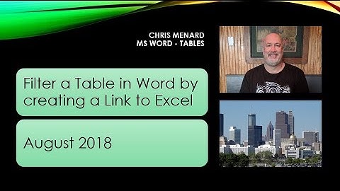 Sort and Filter a Table in Word by Linking to Excel by Chris Menard
