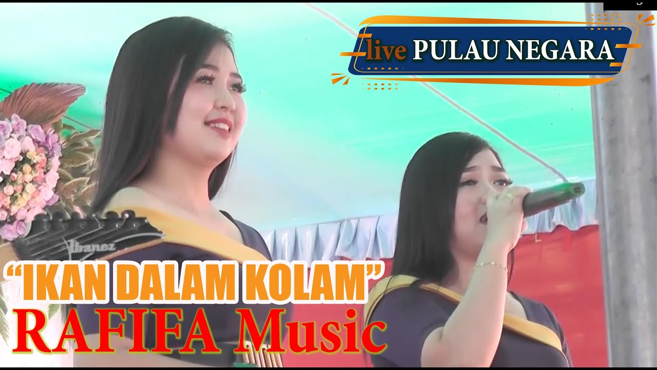 IKAN DALAM KOLAM PERFORM DUA GEMOY || RAFIFA MUSIC @ PULAU NEGARA